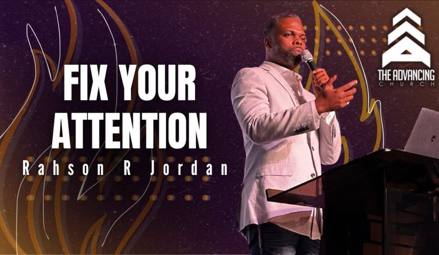 The Acts of The Holy Spirit: Fix Your Attention